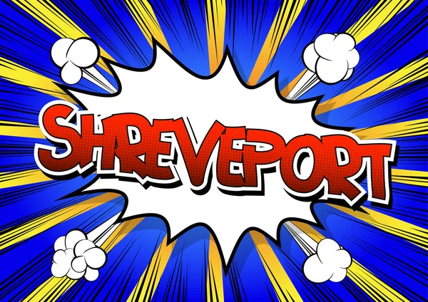 Shreveport - Wort im Comic-Stil — Stockvektor