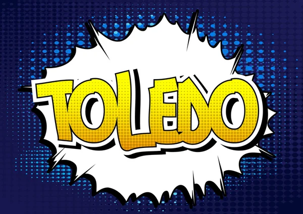 Toledo - Comic book styl slovo — Stockový vektor