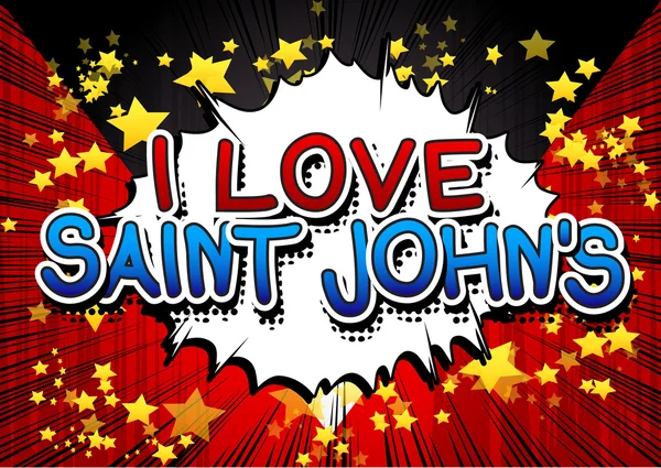 I Love Saint John 's - Texto de estilo de cómic — Archivo Imágenes Vectoriales