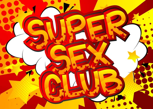 Super Sex Club Comic Styl Kreslených Slov Abstraktní Barevné Pozadí — Stockový vektor