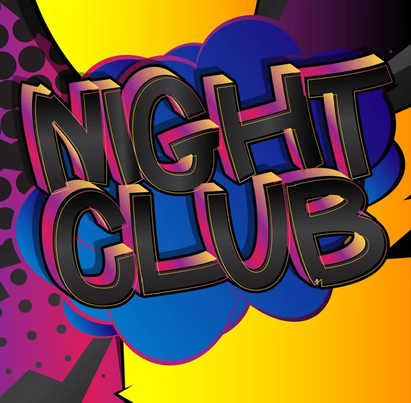 Night Club Comic Book Style Cartoon Words Abstract Colorful Comics — Stock Vector