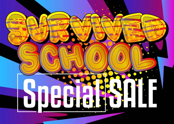 Přežil School Special Sale Comic Styl Reklama Text Škola Plakát — Stockový vektor