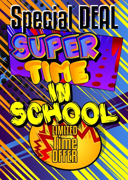 Super Time School Comic Style Advertisement Text Škola Plakát Výchovným — Stockový vektor