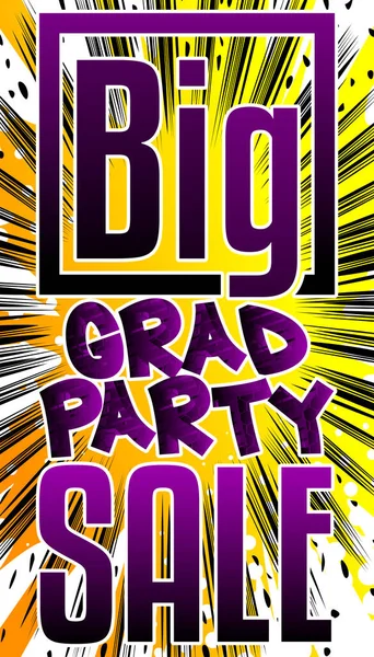 Big Grad Party Prodej Comic Styl Reklamy Text Škola Plakát — Stockový vektor