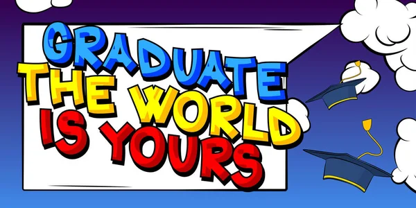 Graduate World Yours Comic Βιβλίο Στυλ Κειμένου Αποφοίτηση Τέλος Του — Διανυσματικό Αρχείο