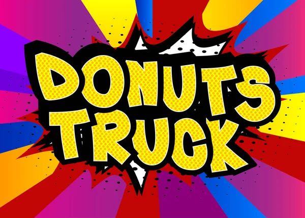 Donuts Truck Teks Bergaya Buku Komik Bisnis Makanan Jalanan Berhubungan - Stok Vektor