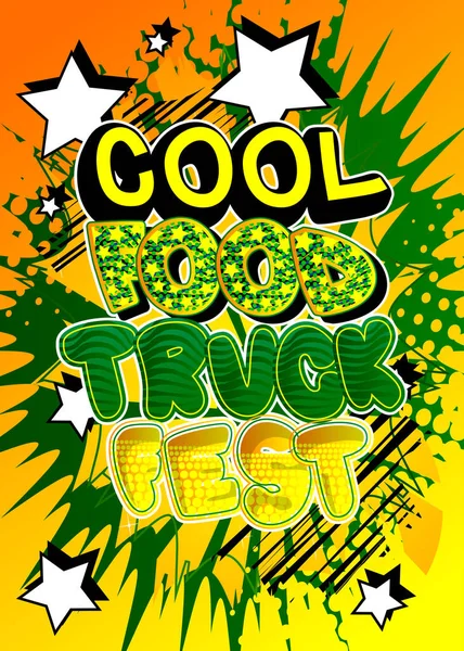 Cool Food Truck Fest Testo Stile Fumetto Street Food Divertente — Vettoriale Stock