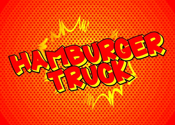 Hamburger Truck Teks Bergaya Buku Komik Bisnis Makanan Jalanan Berhubungan - Stok Vektor