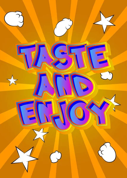 Taste Enjoy Texto Estilo Cómic Palabras Relacionadas Con Evento Del — Archivo Imágenes Vectoriales