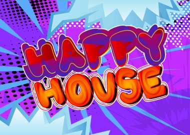 Happy House, renkli pop sanatları üzerine çizgi roman sözü. Parmak izleri, kartlar, posterler, sosyal medya paylaşımları, afişler için geçmişe dönük stil. Vektör çizgi film illüstrasyonu.