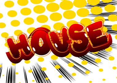 House, renkli pop sanatıyla ilgili çizgi roman sözü. Parmak izleri, kartlar, posterler, sosyal medya paylaşımları, afişler için geçmişe dönük stil. Vektör çizgi film illüstrasyonu.