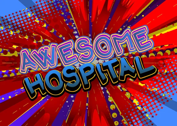 Úžasná Nemocnice Komiks Slovo Barevné Pop Art Pozadí Retro Styl — Stockový vektor