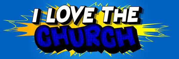 Love Church Palabra Cómic Sobre Fondo Arte Pop Colorido Estilo — Vector de stock