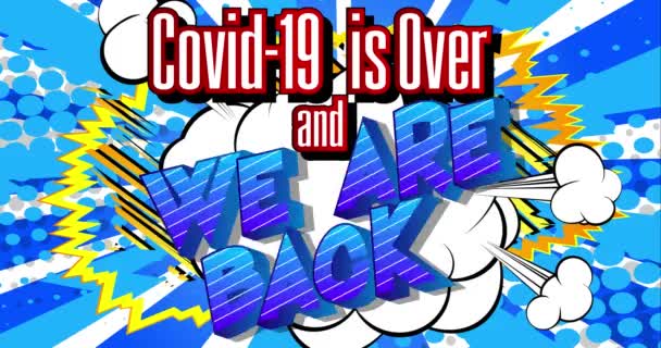 Covid 19は終了し Back ポップアートの背景に色の漫画本の単語を変更します レトロスタイルの漫画パターンアニメーション 私たちは再びオープン後に隔離4Kビデオ — ストック動画