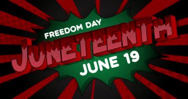 4k animasyon Juneteenth çizgi film metni. Renkli çizgi roman konuşma balonu geçmişinde Özgürlük ya da Özgürlük Günü 'nü kutluyoruz. Afro-Amerikan tarihi ve mirası. Yıllık Amerikan bayramı, 19 Haziran 'da kutlandı.