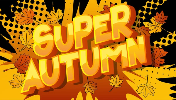 Super Autumn Слово Комиксов Цветном Фоне Абстрактный Сезонный Текст — стоковый вектор