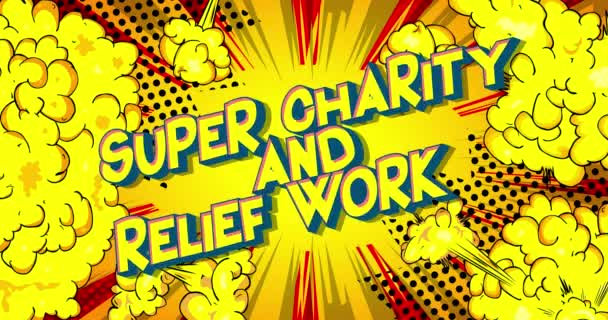 Super Trabalho Caridade Alívio Cartaz Movimento Convite Animado Comic Texto — Vídeo de Stock