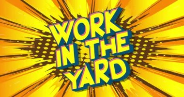 Yard 'da çalışıyorum. Hareket posteri, davetiye. Soyut çizgi roman arka planında renk değiştiren 4k animasyon çizgi roman kelime metni. Retro pop sanat tarzı.