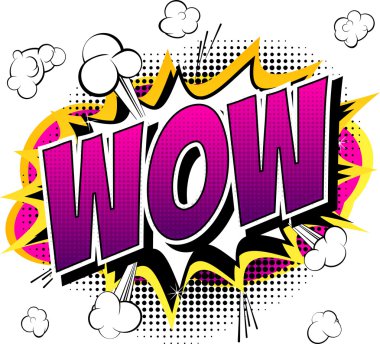 Wow - Comic book, cartoon expression.