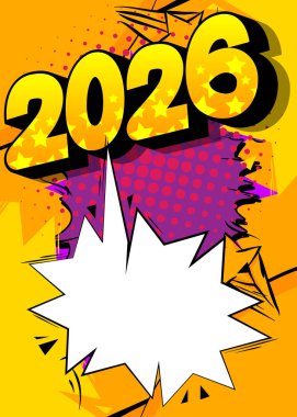 Karikatür 2026, boş konuşma balonu, çizgi roman yeni yıl arkaplanı. Retro vektör çizgi romanları pop sanat tasarımı.