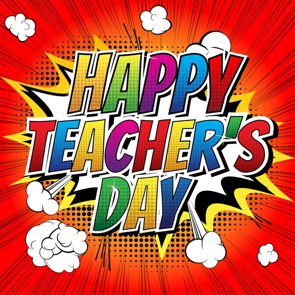 Happy teachers day - Comic book style word — Stock Vector