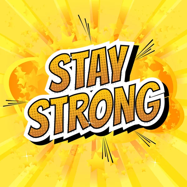 Stay strong - Comic book style word — Stock Vector