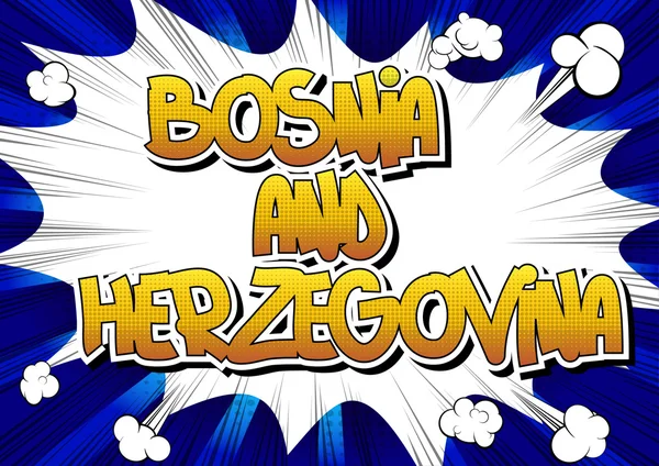 Bosnia y Herzegovina - Palabra de estilo de cómic — Vector de stock