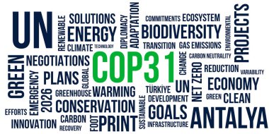 COP31 İklim Değişikliği Konferansı Yeşil Teknoloji ve Küresel Sürdürülebilirlik. BM İklim Değişikliği Konferansı - Antalya, Türkiye, 9-20 Kasım 2026. Yazı işleri müdürü Bakü, Azerbaycan. 11 Şubat 2026.