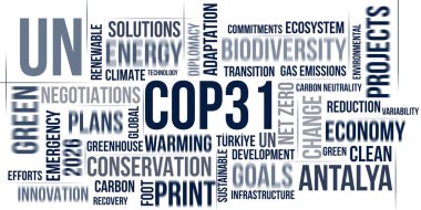 COP31 İklim Değişikliği Konferansı Yeşil Teknoloji ve Küresel Sürdürülebilirlik. BM İklim Değişikliği Konferansı - Antalya, Türkiye, 9-20 Kasım 2026. Yazı işleri müdürü Bakü, Azerbaycan. 11 Şubat 2026.