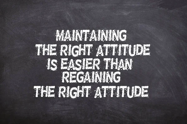 Maintaining Right Attitude Easier Regaining Right Attitude — Stock Photo, Image