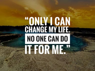 Doğayla iç içe hayat hakkında ilham verici bir alıntı. Başarı alıntısı. 