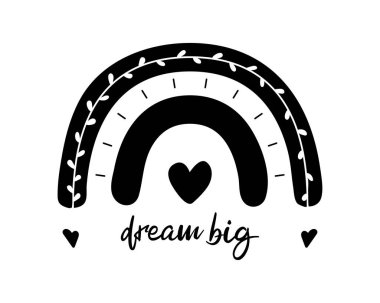 Motivasyon metniyle siyah tek renkli gökkuşağı. Büyük düşün. Düz gökkuşağı, yürek ve yürek, soyut el çizimi simgesi. Poster, çocuk odası ya da kart için hava durumu. İzole vektör