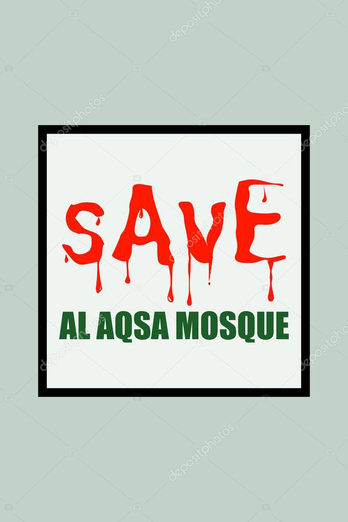 Save Al aqsa mosque - free, save palestine t shirt design, vector illustration template