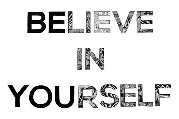 Black White Illustrations Phrases Handmade Draw Believe Yourself — Stock Photo, Image