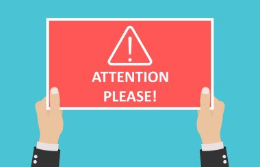 Lütfen dikkat. Elleri pankart ya da uyarı kırmızı işareti olan bir poster tutuyordu. Önemli duyuru kavramı. Vektör illüstrasyonu