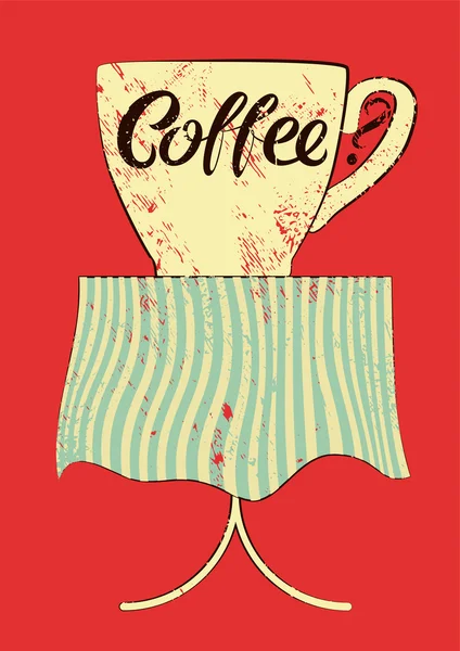 Kaffee typografische Vintage-Stil Grunge-Poster. Tasse Kaffee auf dem Tisch. Retro-Vektor-Illustration. — Stockvektor