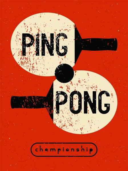 Ping Pong tipográfico vintage grunge estilo cartaz. Ilustração vetorial retrô . — Vetor de Stock