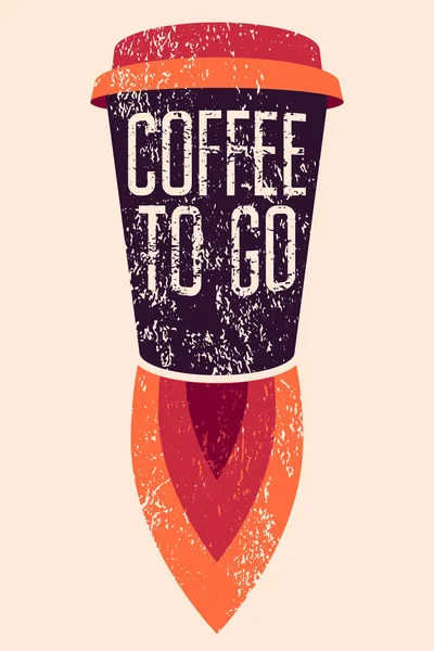 咖啡去排版 grunge 海报。杯火箭。复古矢量图. — 图库矢量图片