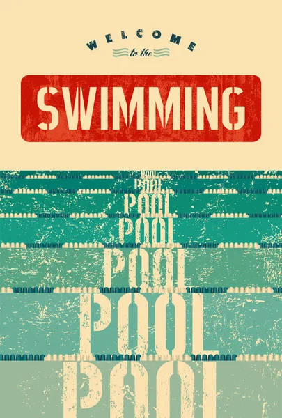 Benvenuti in piscina. Poster di nuoto in stile grunge vintage tipografico. Illustrazione vettoriale retrò . — Vettoriale Stock