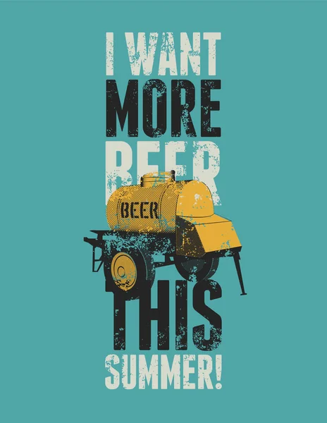 Bier-Phrase typografisches Vintage Grunge Poster mit einem eisernen Fass Bier auf Rädern. Retro-Vektor-Illustration. — Stockvektor