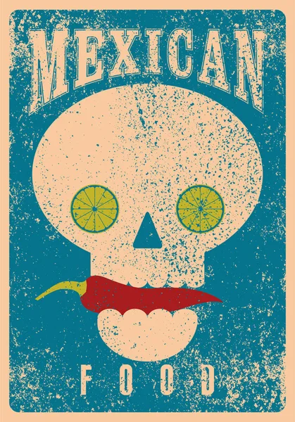 Mexican Food Typographical Vintage Style Grunge Poster Design Skull Chilli — Stock Vector