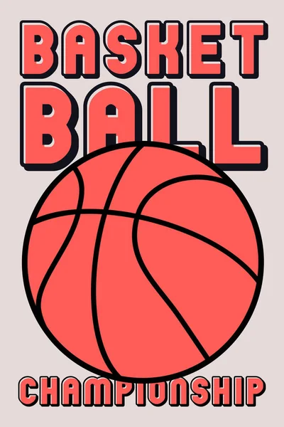 Basketballmeisterschaft Typografisches Plakat Vintage Stil Retro Vektor Illustration — Stockvektor