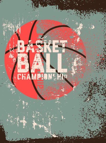 Basketball Championship Typographical Vintage Grunge Style Poster Retro Vector Illustration — Stock Vector