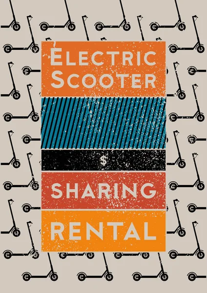 Noleggio Scooter Elettrico Servizio Condivisione Poster Stile Grunge Tipografico Illustrazione — Vettoriale Stock