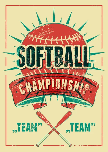 Softball Championship Typographical Vintage Grunge Style Poster Retro Vector Illustration — Stock Vector