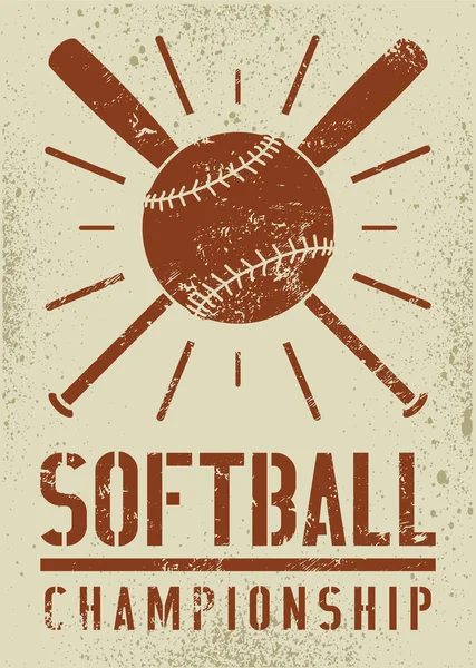 Softball Championship Typographical Vintage Grunge Style Poster Retro Vector Illustration — Stock Vector