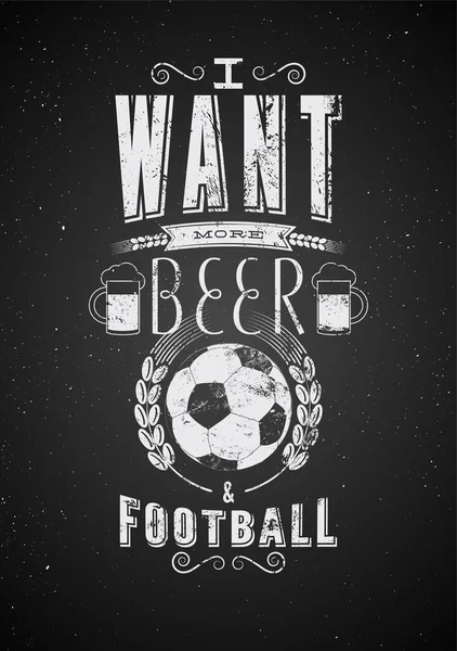 Θέλω Άλλη Μπύρα Και Ποδόσφαιρο Sports Bar Typographic Retro Grunge — Διανυσματικό Αρχείο