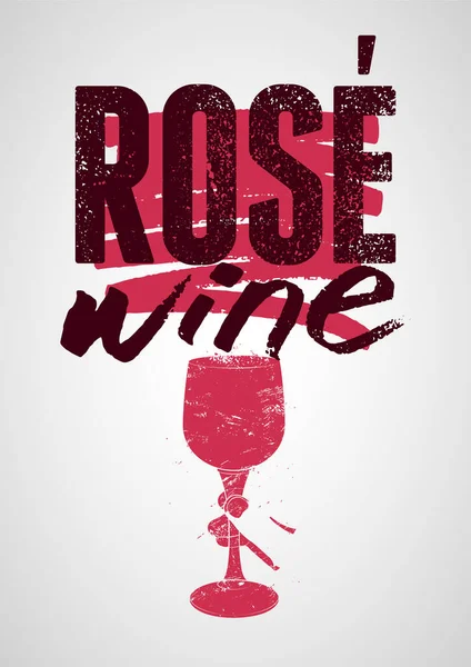 Rose Wine Typografický Vintage Styl Grunge Plakát Design Retro Vektorová — Stockový vektor