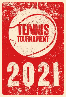Tenis Turnuvası 2021 yazı tipi grunge tarzı poster tasarımı. Retro vektör illüstrasyonu.