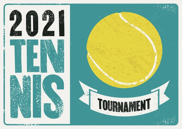 Теннисный Турнир 2021 Типографический Винтажный Гранж Стиль Дизайн Плаката Ретро — стоковый вектор